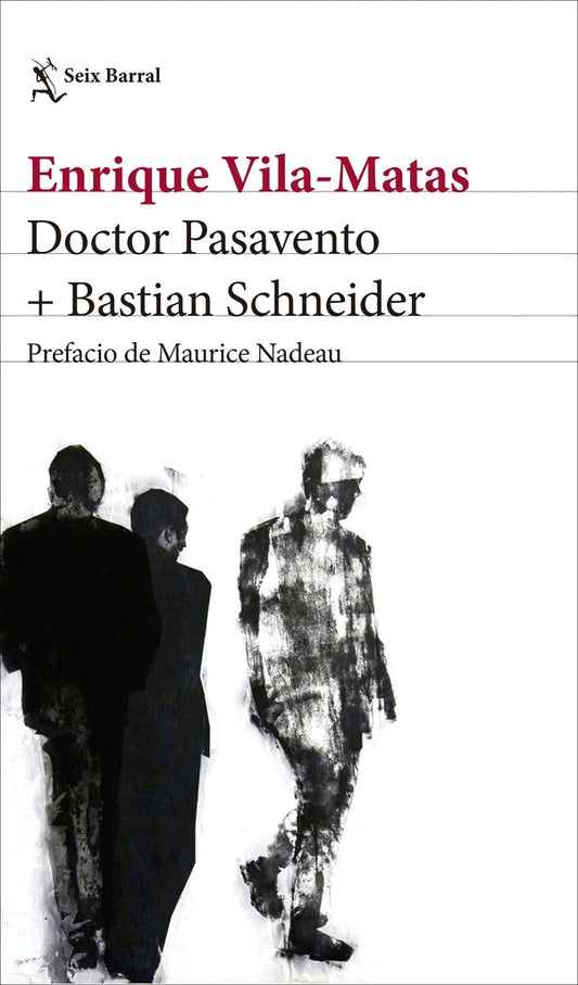 Doctor Pasavento + Bastian Schneider | Enrique Vila-Matas