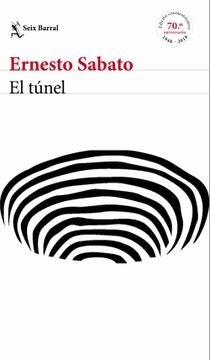 El túnel - edición conmemorativa | Ernesto Sabato