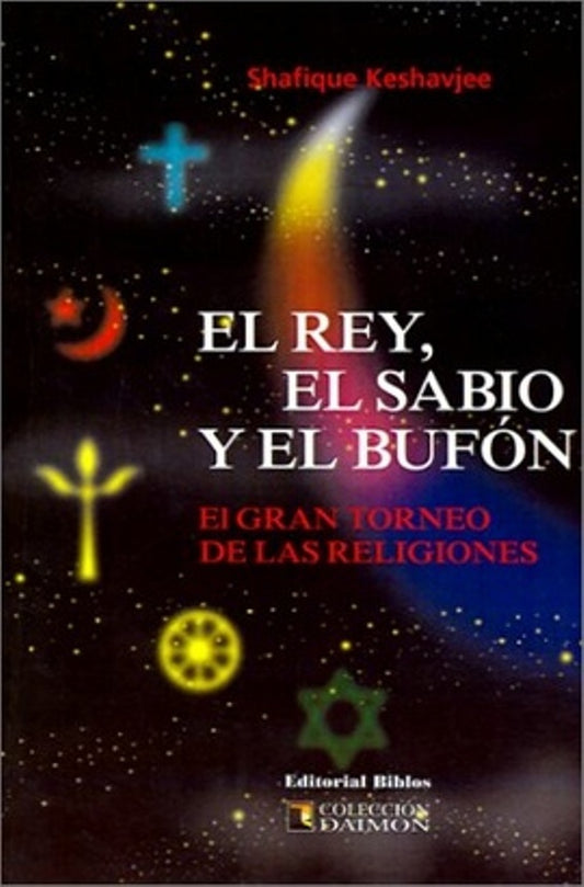 Rey, el sabio y el bufón, El | Shafique Keshavjee