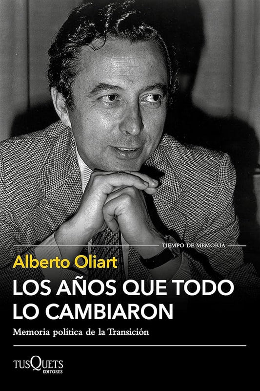 Los años que todo lo cambiaron | Alberto Oliart