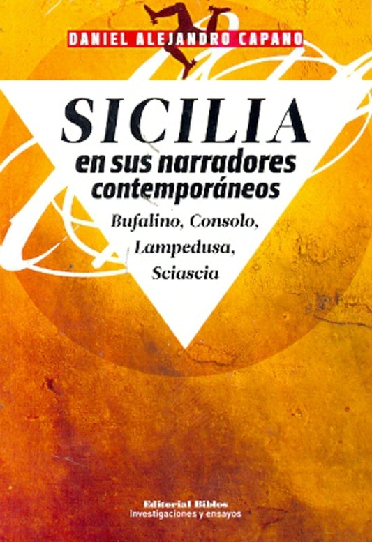 Sicilia en sus narradores contemporáneos | Daniel Alejandro Capano
