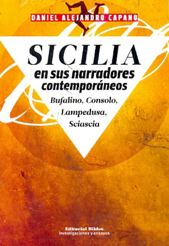 Sicilia en sus narradores contemporáneos | Daniel Alejandro Capano