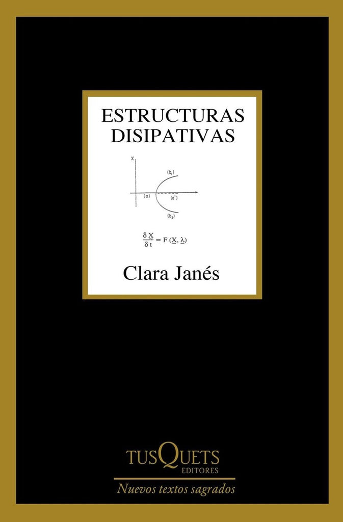 Estructuras disipativas | Clara Janés