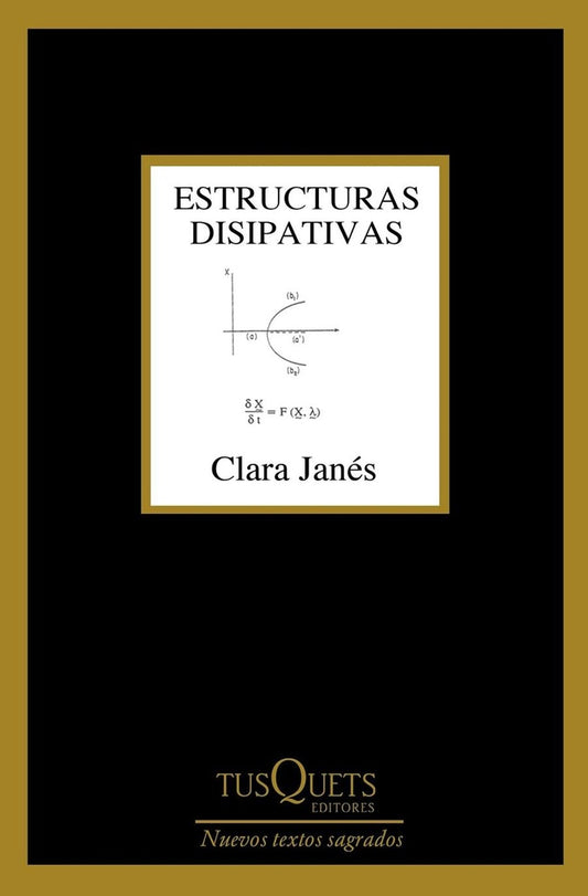 Estructuras disipativas | Clara Janés