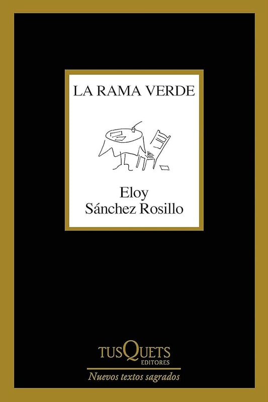 La rama verde | Eloy Sánchez Rosillo