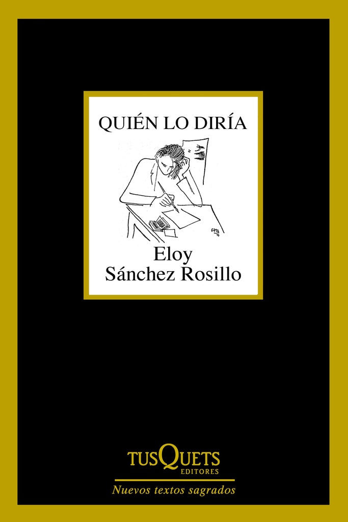 Quién lo diría | Eloy Sánchez Rosillo