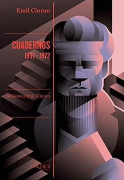 Cuadernos. 1957-1972 | Emil Cioran