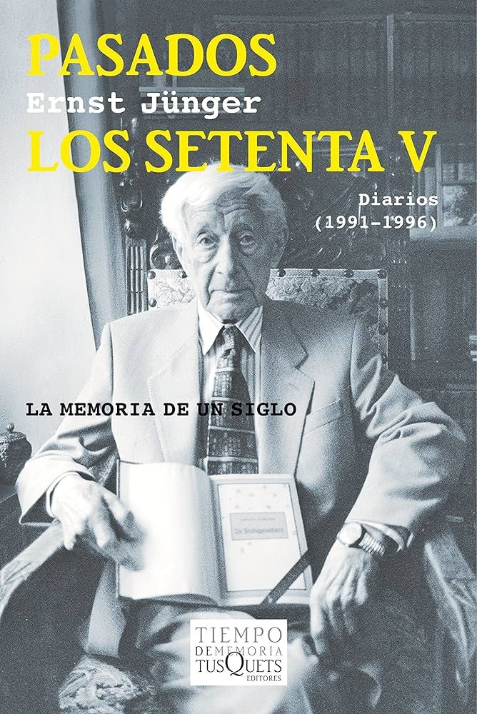 Pasados los setenta V | Ernst Jünger