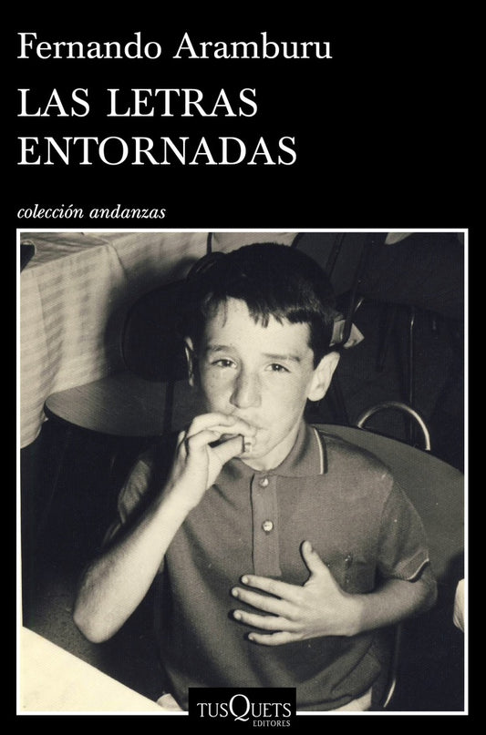 Las letras entornadas | FERNANDO ARAMBURU