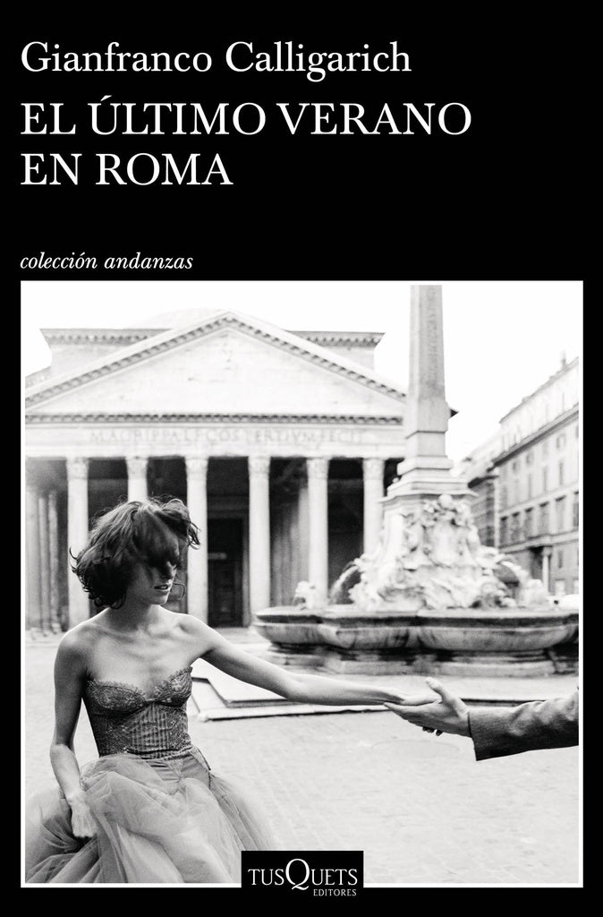 El último verano en Roma | Gianfranco Calligarich