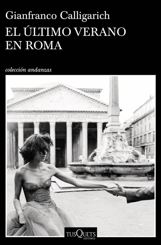 El último verano en Roma | Gianfranco Calligarich