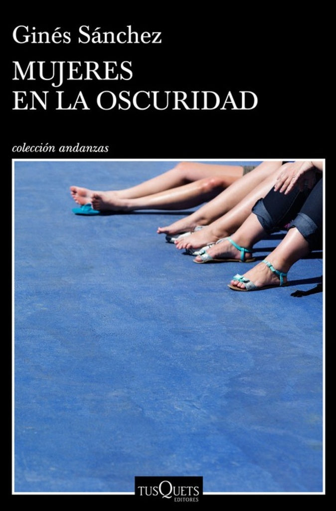 Mujeres en la oscuridad | Ginés Sánchez