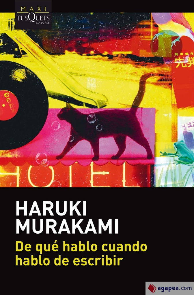 De qué hablo cuando hablo de escribir | Haruki Murakami