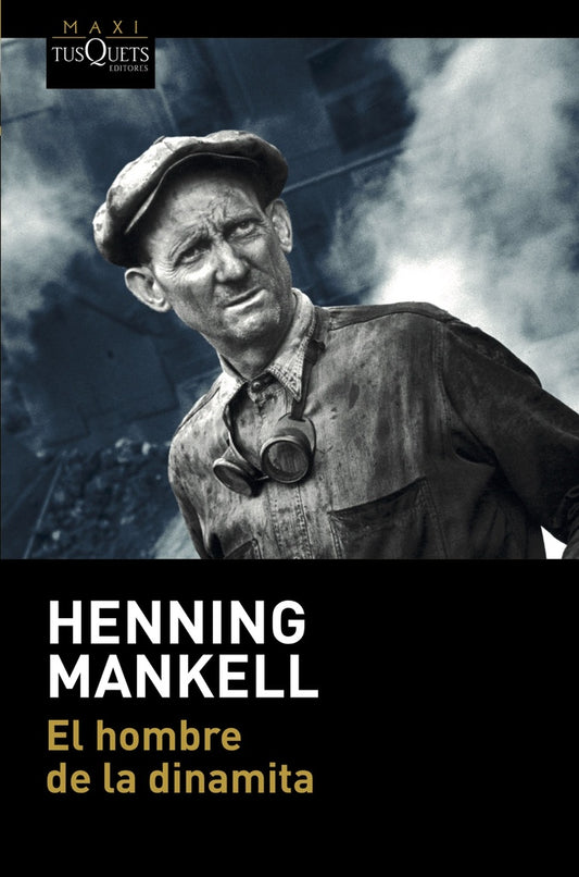 El hombre de la dinamita | Henning Mankell