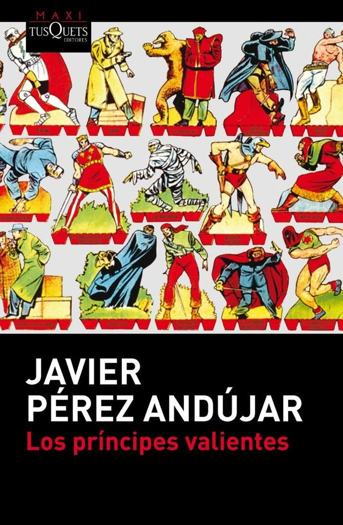 Los príncipes valientes | Javier Pérez Andújar
