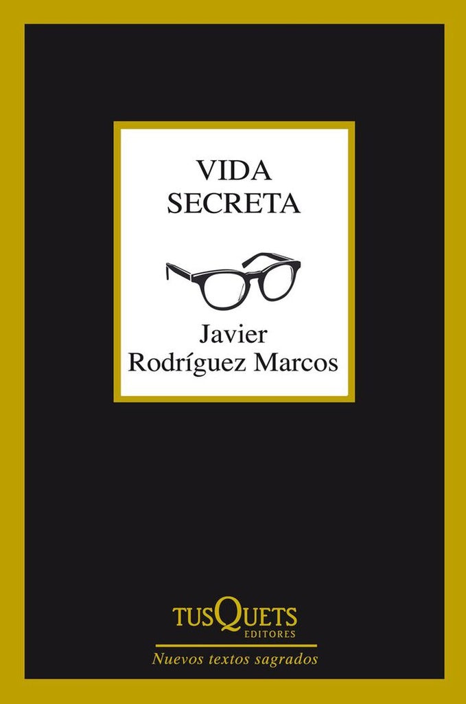 Vida secreta | Javier Rodríguez Marcos
