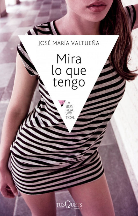 Mira lo que tengo | José María Valtueña