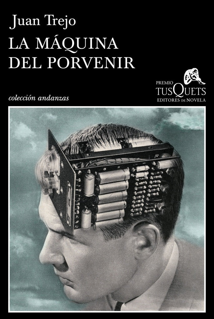La máquina del porvenir | Juan Trejo
