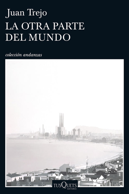 La otra parte del mundo | Juan Trejo
