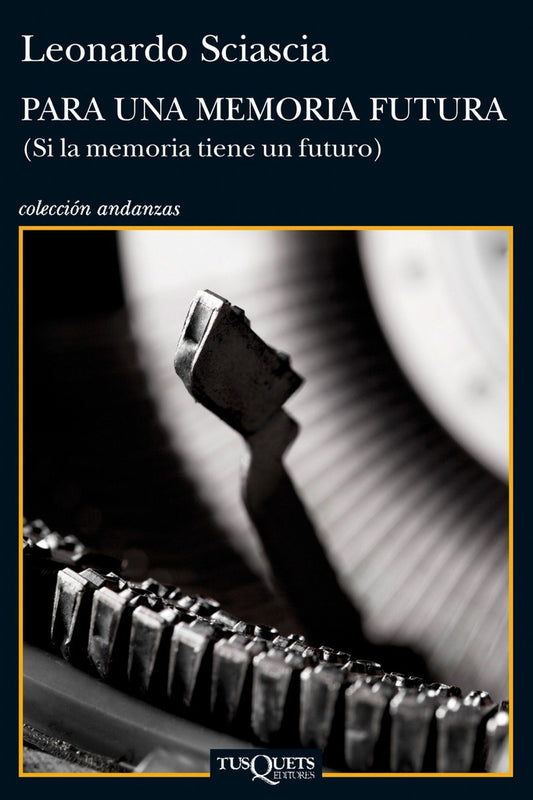 Para una memoria futura | Leonardo Sciascia