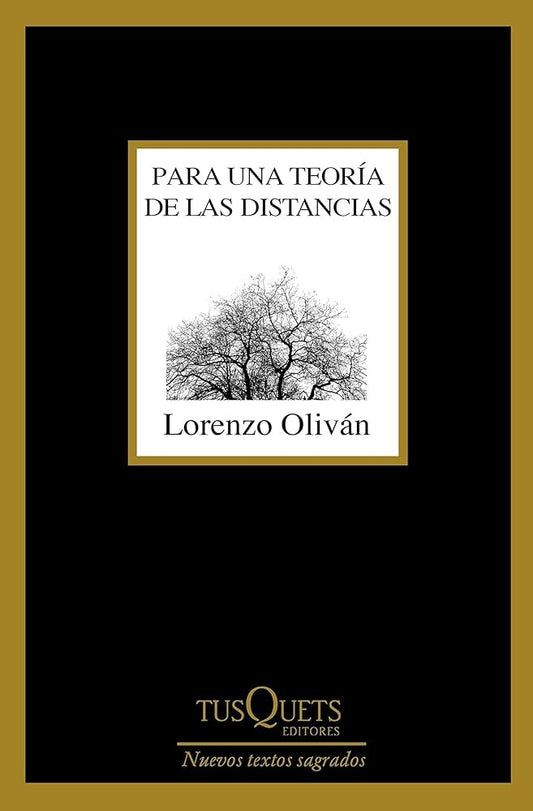 Para una teoría de las distancias | Lorenzo Oliván