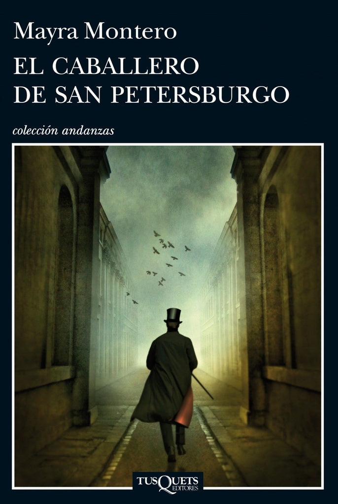 El caballero de San Petersburgo | Mayra Montero