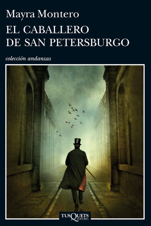 El caballero de San Petersburgo | Mayra Montero