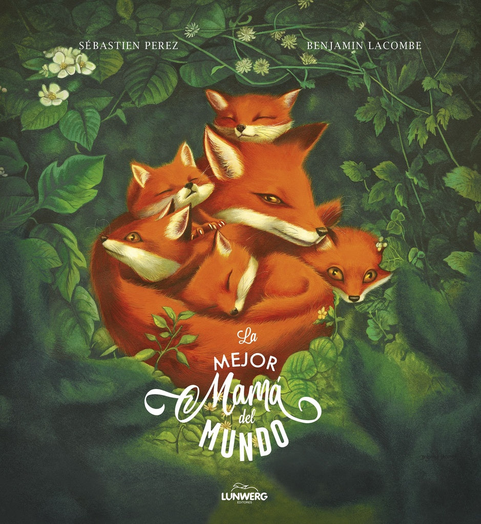 La mejor mamá del mundo | Benjamin Lacombe