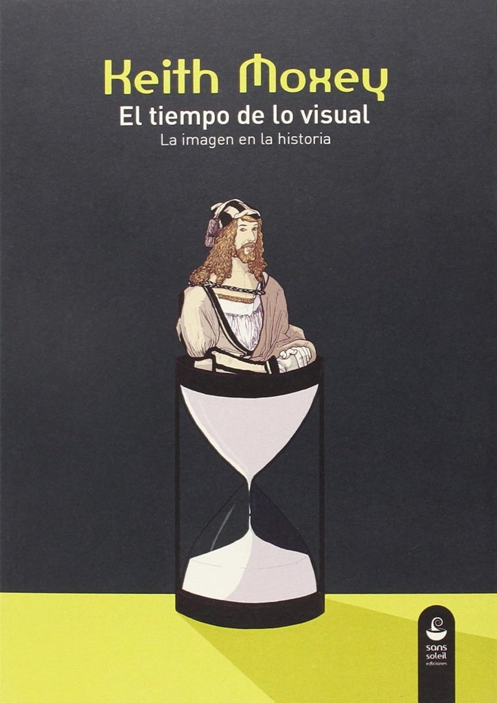 TIEMPO DE LO VISUAL, EL | KEITH MOXEY