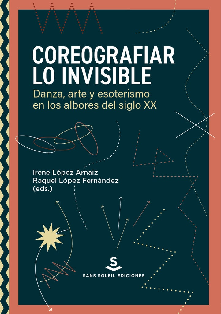 COREOGRAFIAR LO INVISIBLE | IRENE/ LOPEZ FERNANDEZ  RAQUEL LOPEZ ARNAIZ