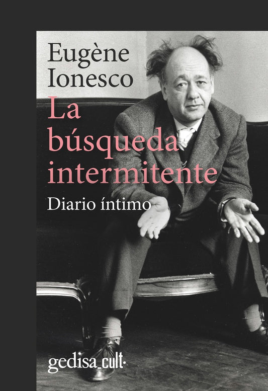 La búsqueda intermitente | EUGENE IONESCO