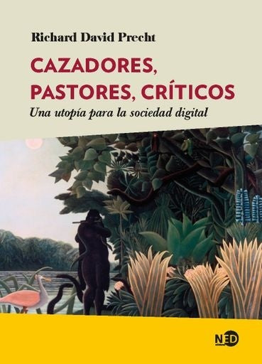 Cazadores, pastores, criticos | RICHARD DAVID