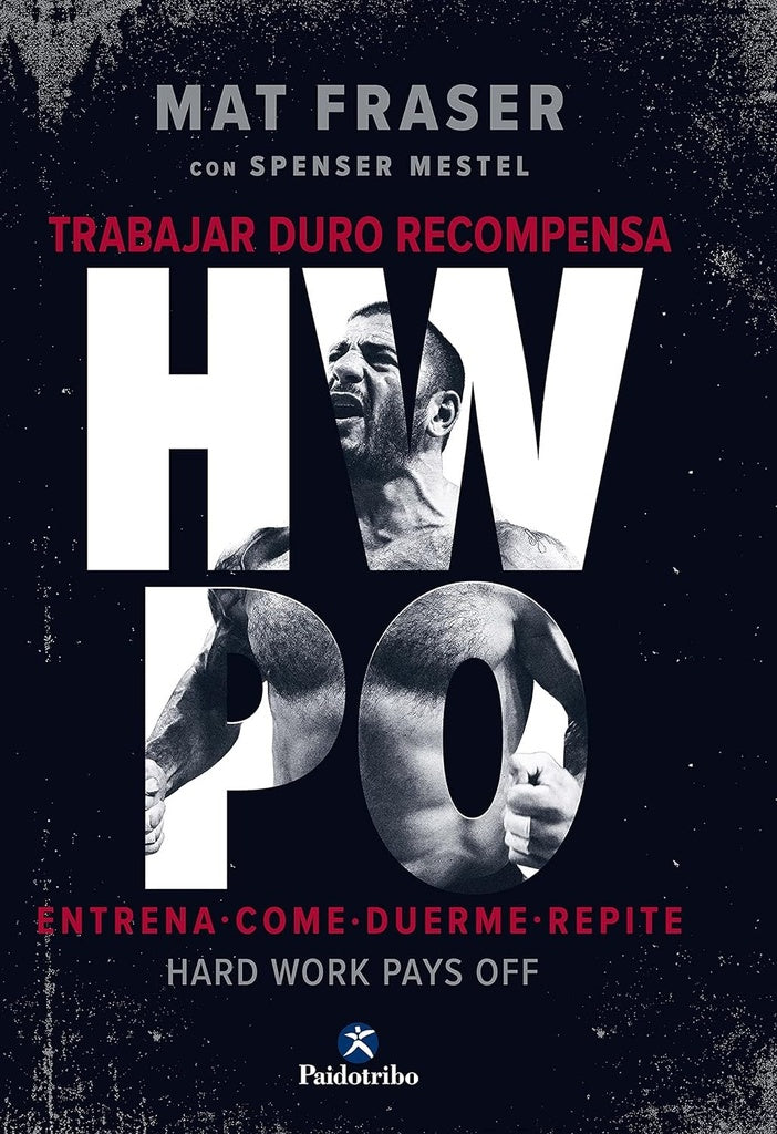 HWPO. La guía definitiva del CrossFit | MAT FRASER