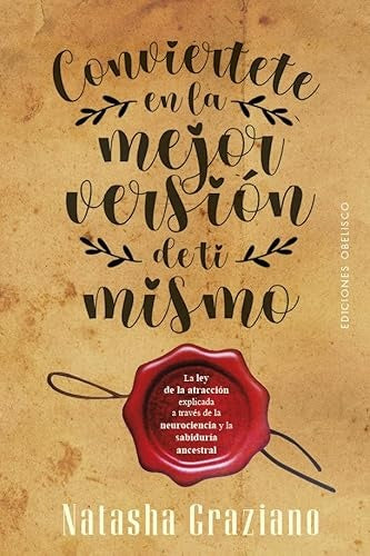 Conviértete en la mejor versión de ti  | NATASHA GRAZIANO