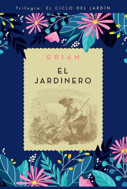 El jardinero | GRIAN