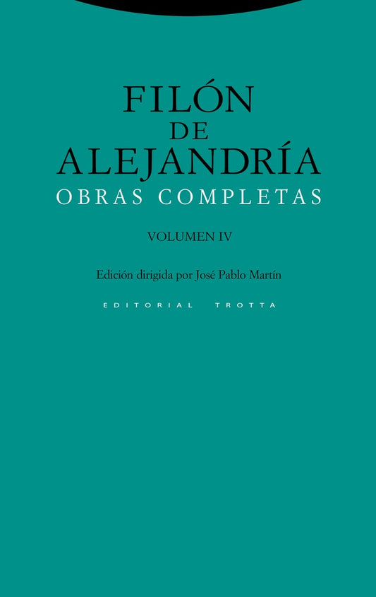 OBRAS COMPLETAS IV. FILON DE ALEJANDRIA | FILON DE ALEJANDRIA