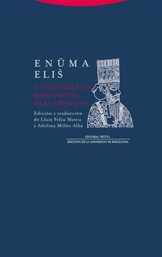 ENUMA ELIS Y OTROS RELATOS BABILONICOS DE LA CREACION