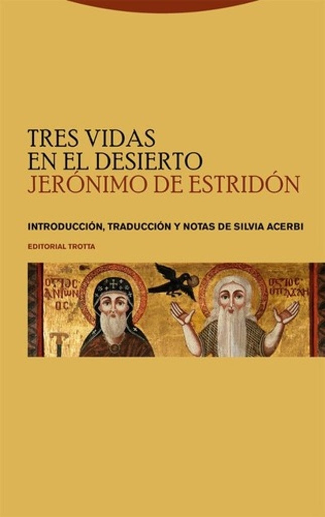 TRES VIDAS EN EL DESIERTO | JERONIMO DE ESTRIDON