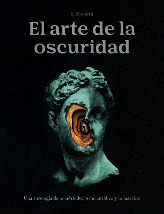 El arte de la oscuridad | S. ELIZABETH