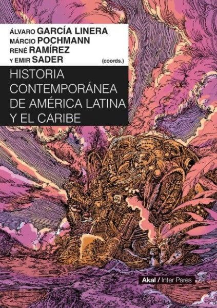 HISTORIA CONTEMPORÁNEA DE AMÉRICA LATINA Y EL CARIBE | Varios autores