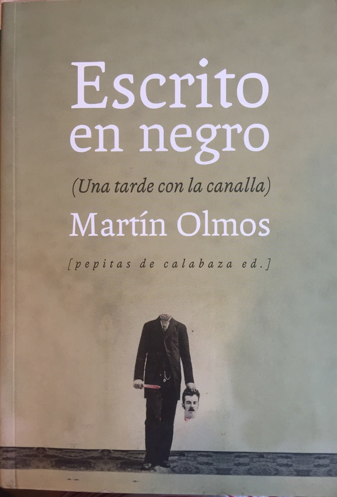 ESCRITO EN NEGRO | MARTIN OLMOS