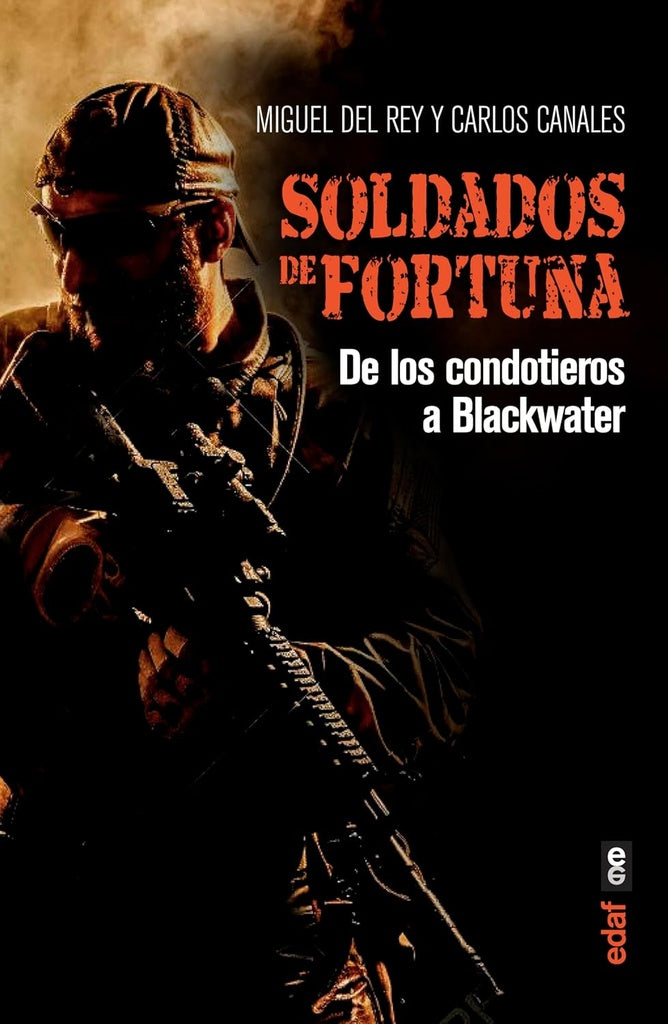 SOLDADOS DE FORTUNA | DEL REY MIGUEL/ CANALES CARLOS