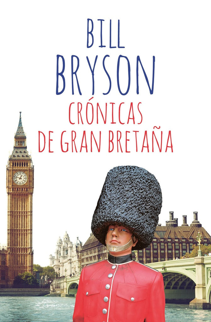 CRONICAS DE GRAN BRETAÑA | BILL BRYSON