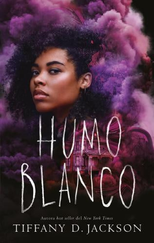Humo blanco | TIFFANY D. JACKSON