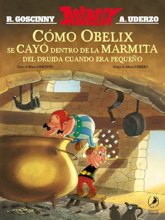 Cómo Obélix se cayó dentro de la marmita del druida cuando era pequeño
. Astérix | RENE / UDERZO  ALBERT GOSCINNY