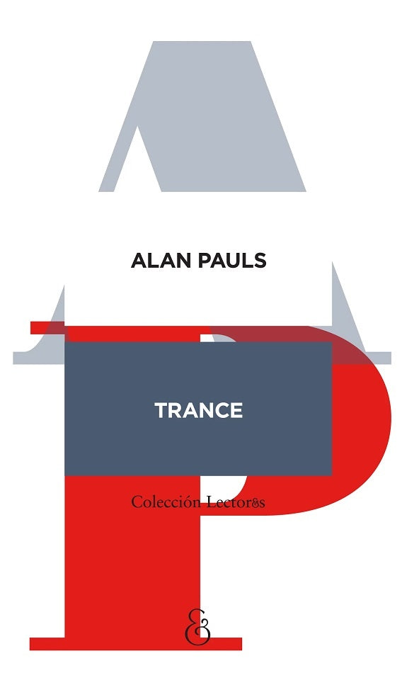 Trance: un glosario | ALAN PAULS