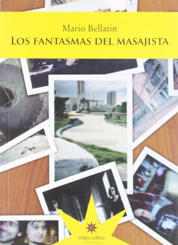 Los Fantasmas Del Masajista | MARIO BELLATIN