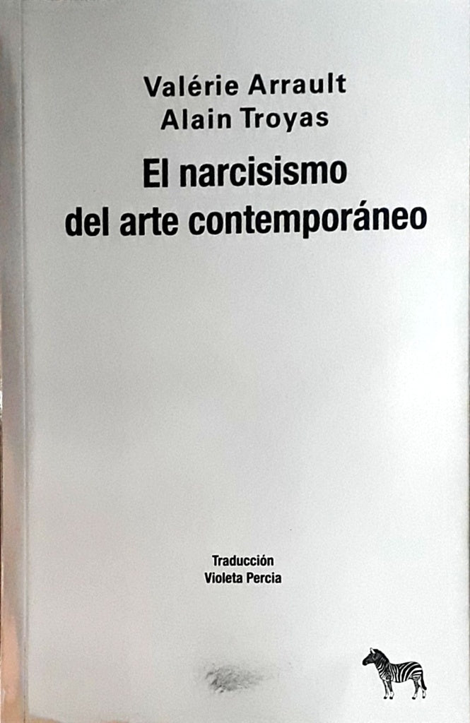 EL NARCISISMO DEL ARTE CONTEMPORÁNEO | SIN ASIGNAR