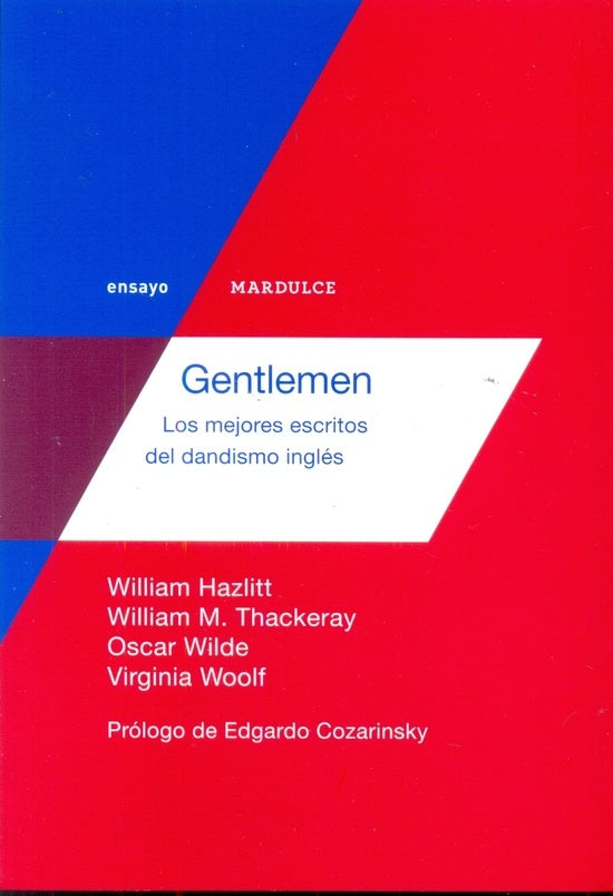 Gentlemen: los mejores escritos del dandismo inglés | Varios autores