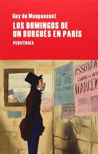 DOMINGO DE UN BURGUES EN PARIS, LOS | GUY DE MAUPASSANT